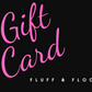 FLUFF & FLOOF Digital Gift Card